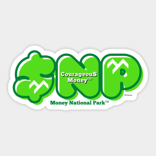 Courageous Money - Money National Park - Let's Talk About Money Sticker